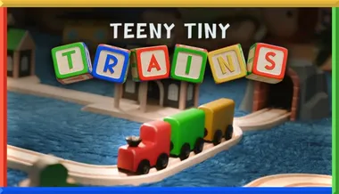 Teeny Tiny Trains