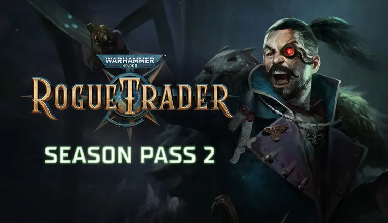 Warhammer 40,000: Rogue Trader Season Pass 2