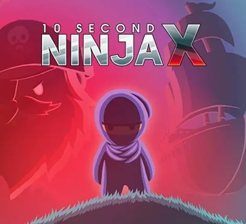 10 Second Ninja X