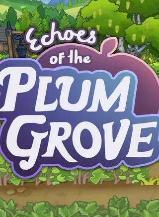 Echoes of the Plum Grove