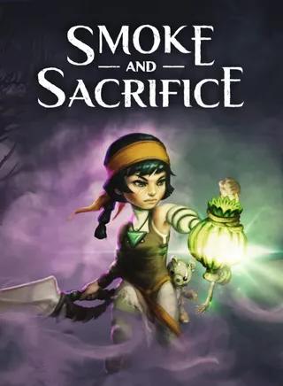 Smoke and Sacrifice