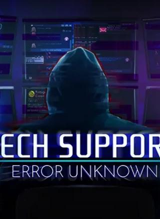 Tech Support: Error Unknown