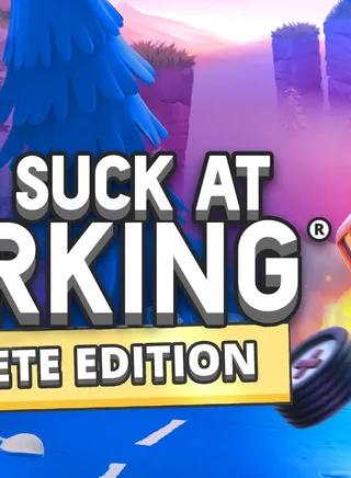 You Suck at Parking® - Complete Edition