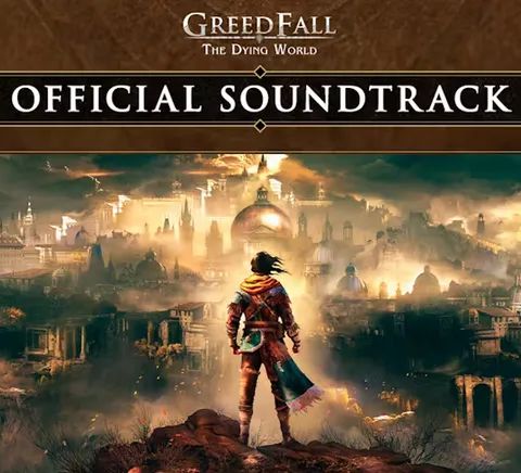 GreedFall: The Dying World - Official Soundtrack
