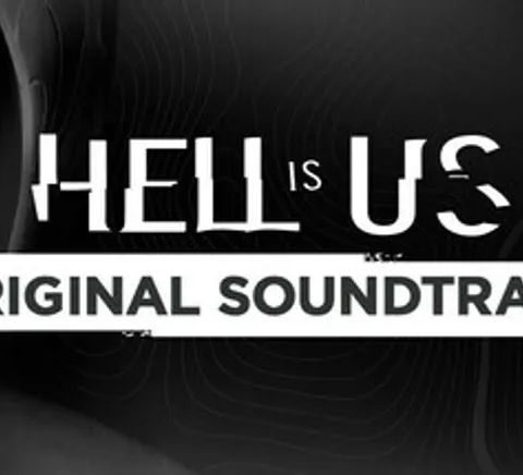 Hell is Us Soundtrack