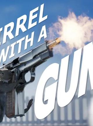 Squirrel with a Gun