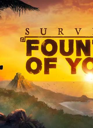Survival: Fountain of Youth