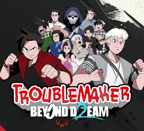 Troublemaker 2: Beyond Dream